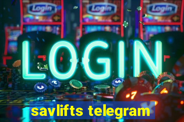 savlifts telegram